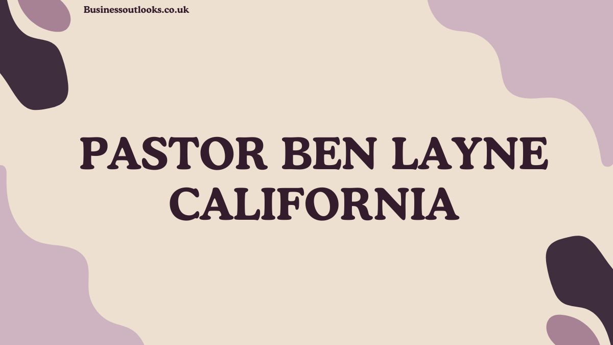 Pastor Ben Layne California