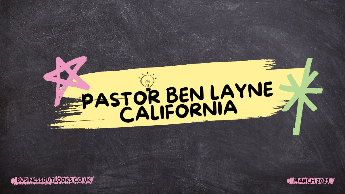 Pastor Ben Layne California