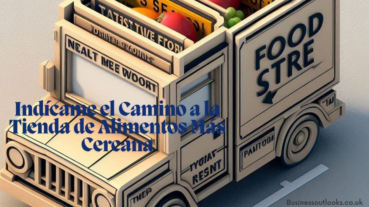 Indícame el Camino a la Tienda de Alimentos Más Cercana